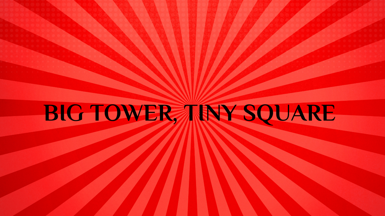 big tower tiny square 2