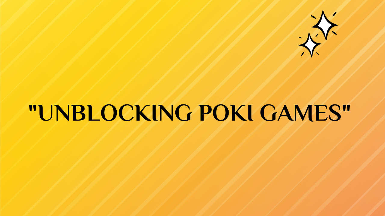 poki games unblocked