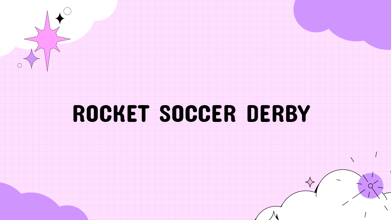 Rocket Soccer Derby