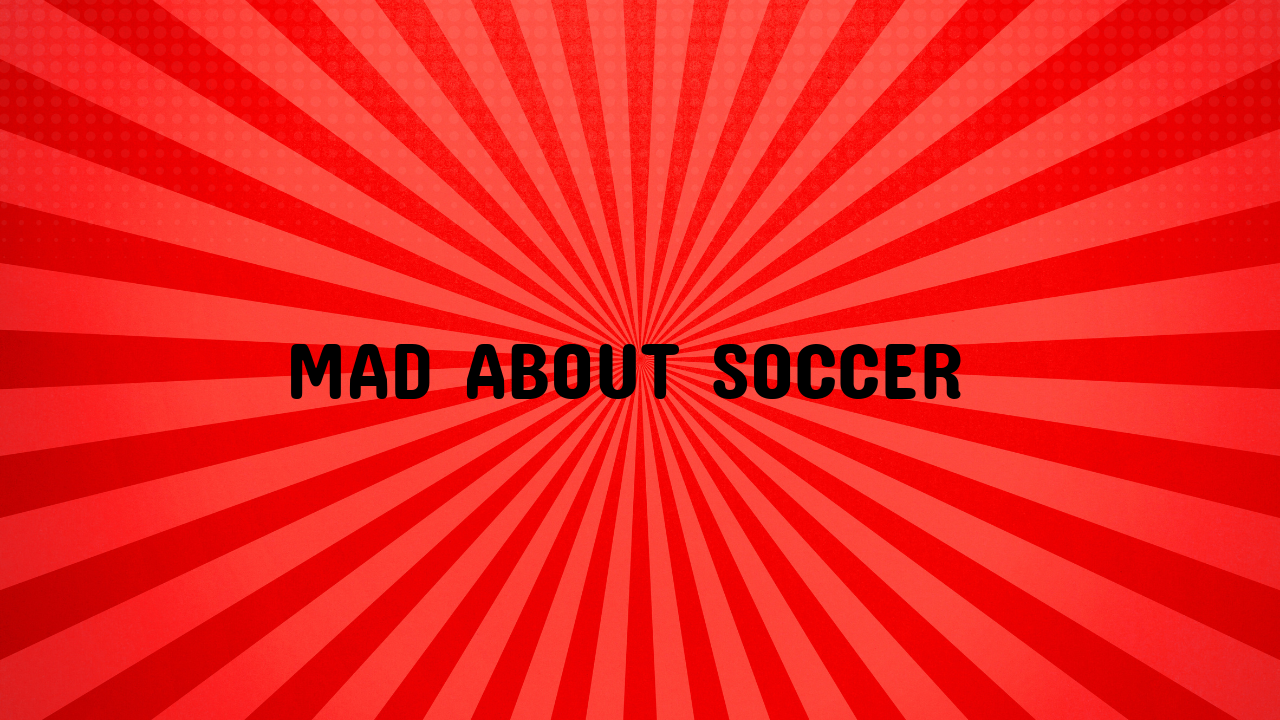 mad about soccer