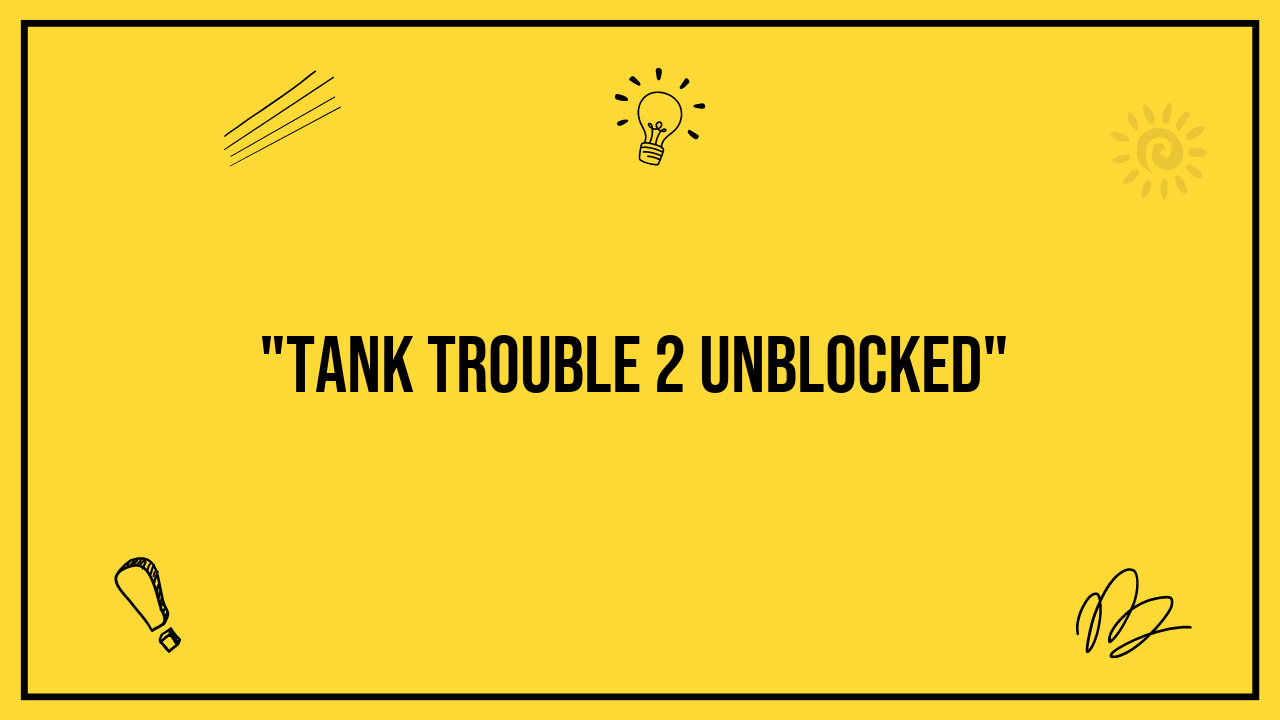 tank trouble 2 unblocked