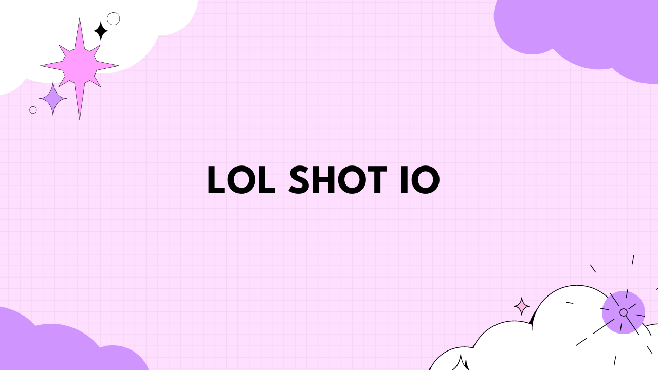 lol shot io
