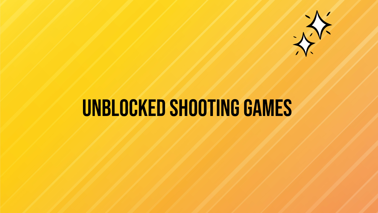 unblocked shooting games