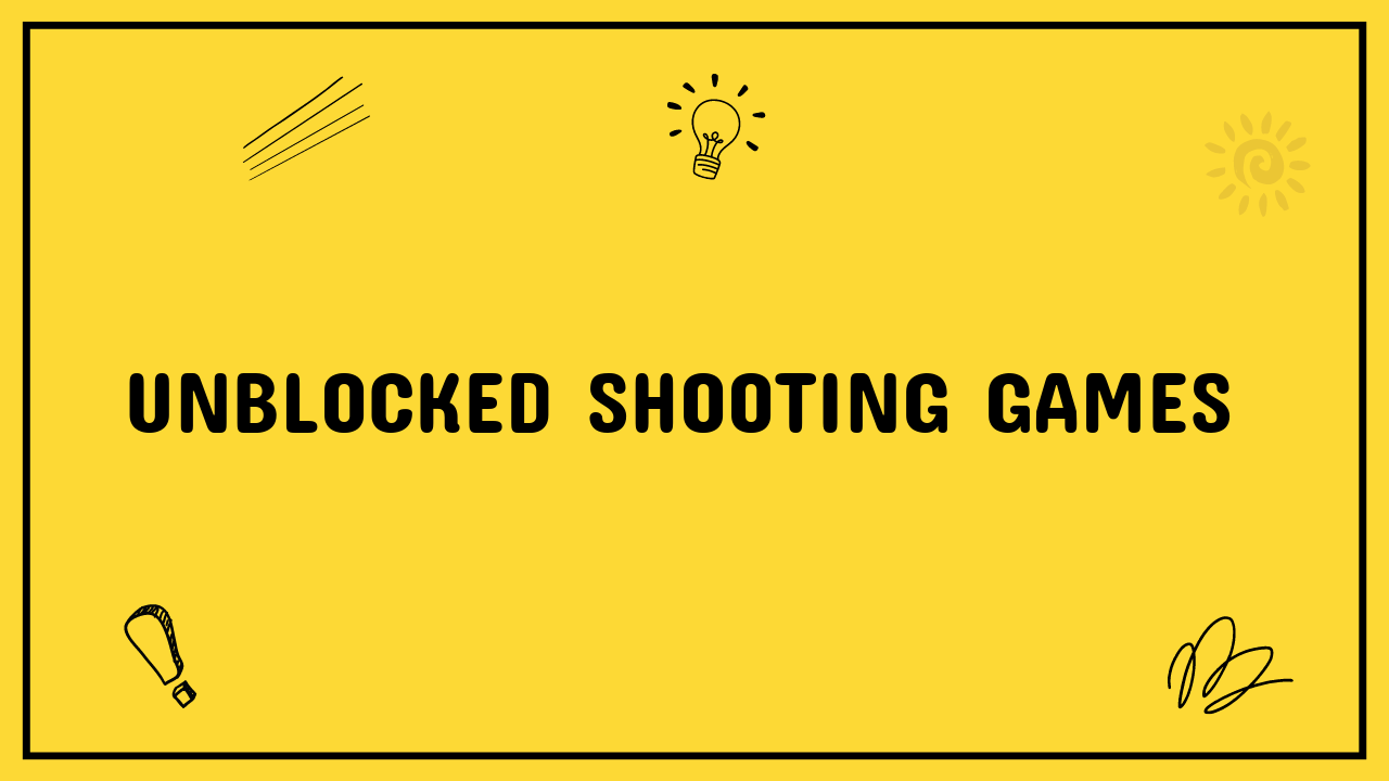 Unblocked Shooting Games