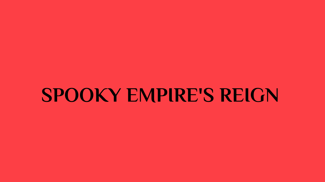 spooky empire