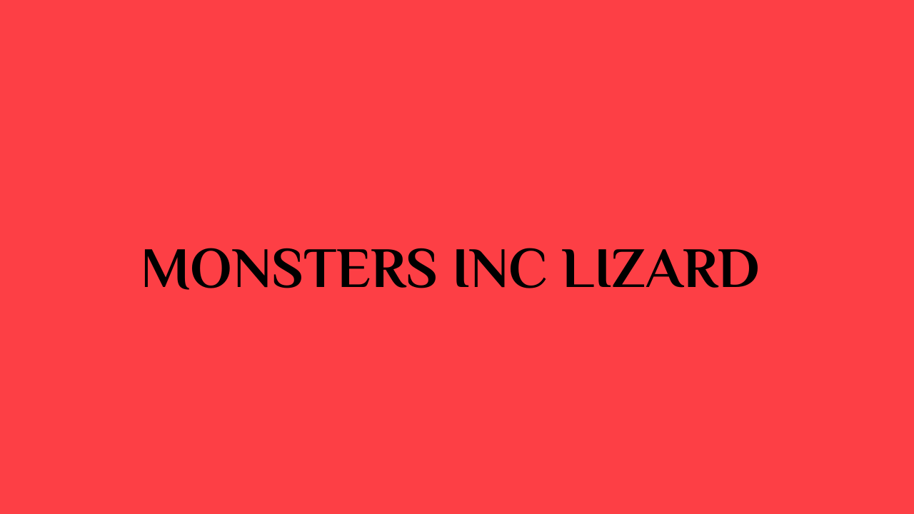 Monsters Inc Lizard