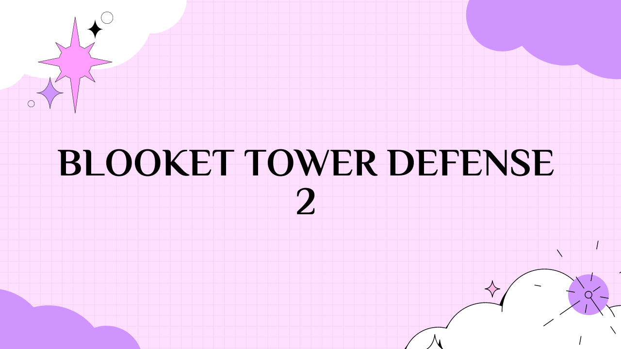 blooket tower defense 2