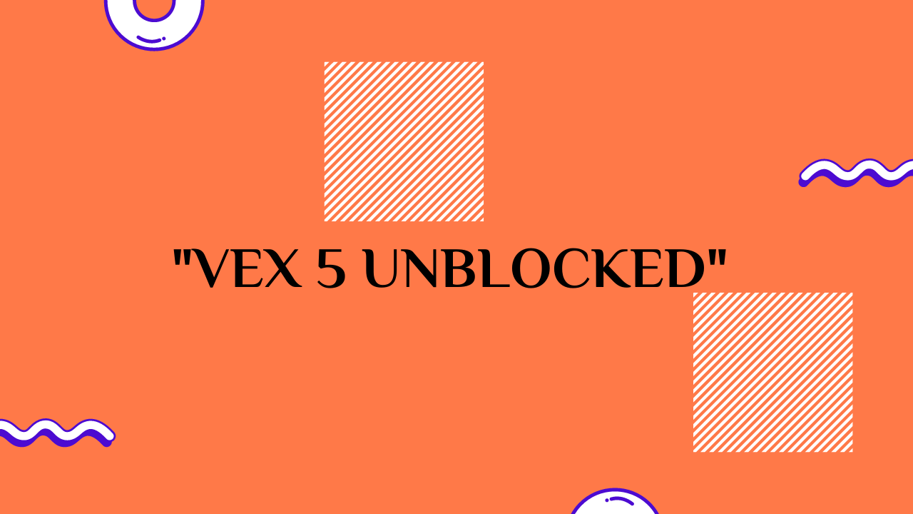vex 5 unblocked