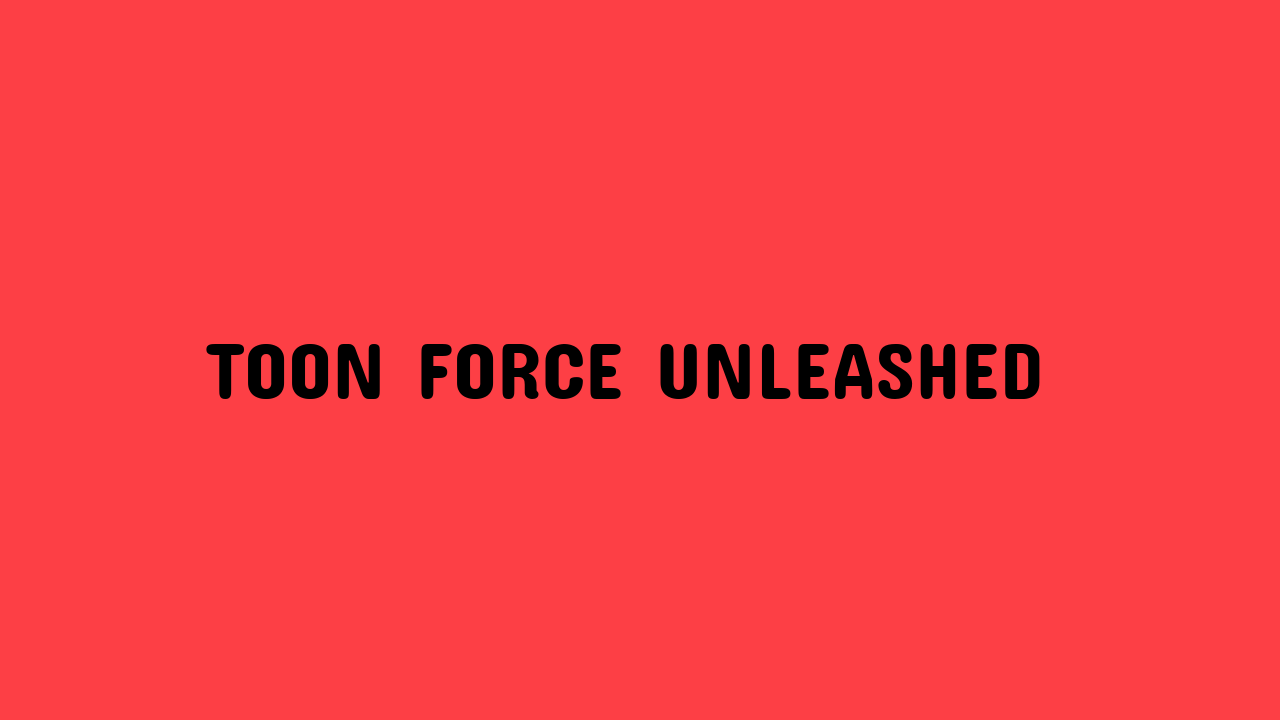 toon force