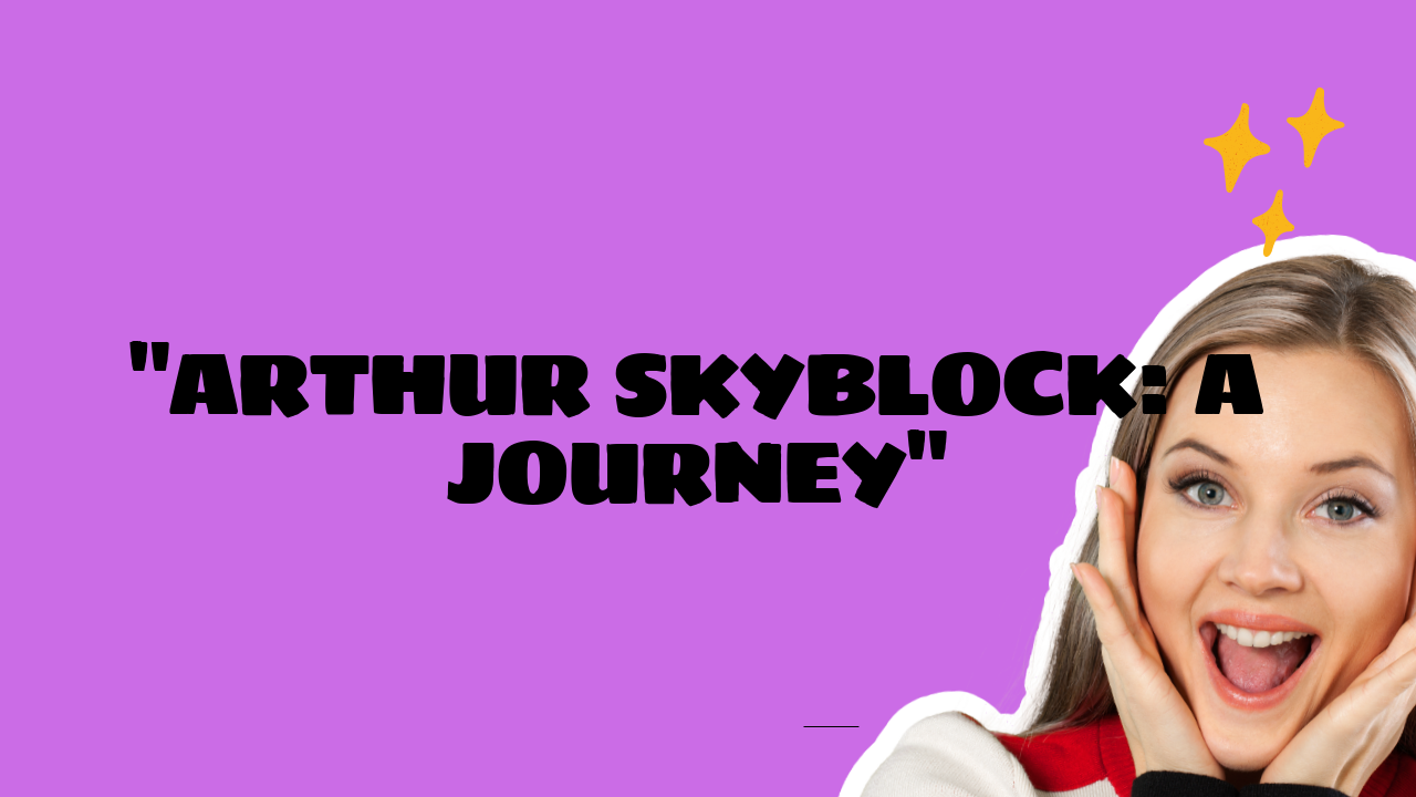 arthur skyblock