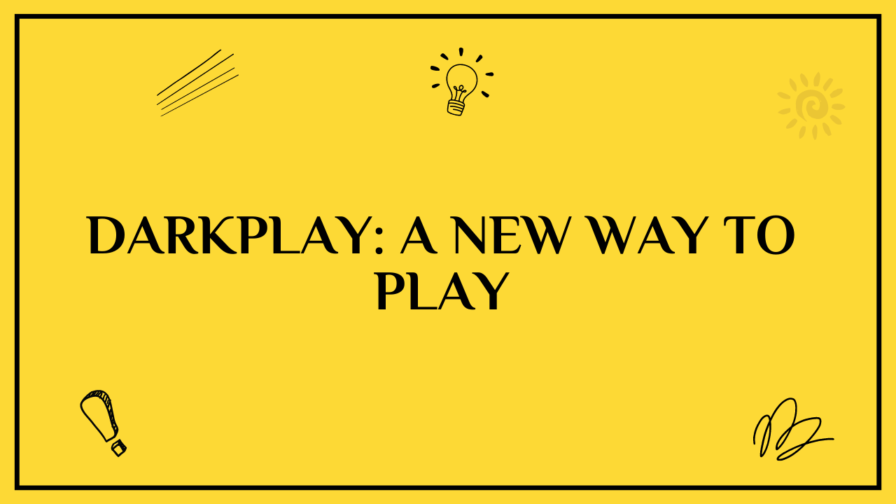 darkplay