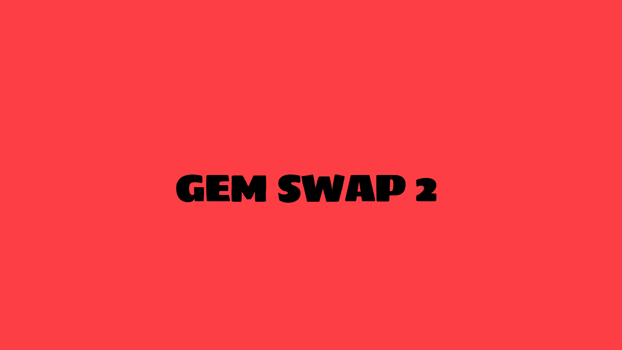 gem swap 2