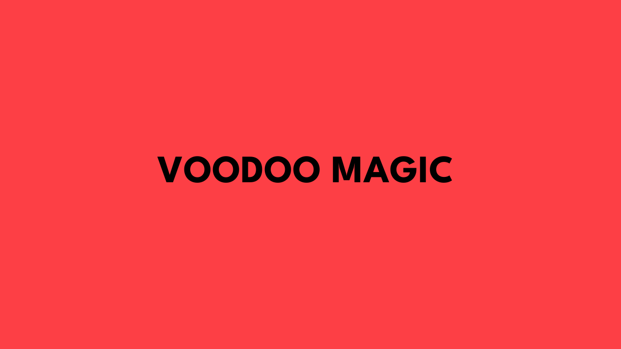 Voodoo Magic