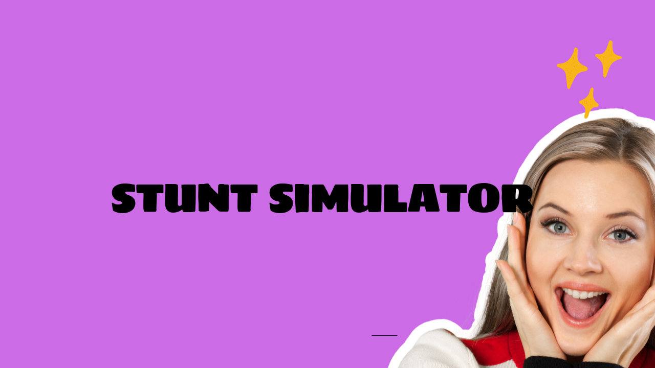 Stunt Simulator