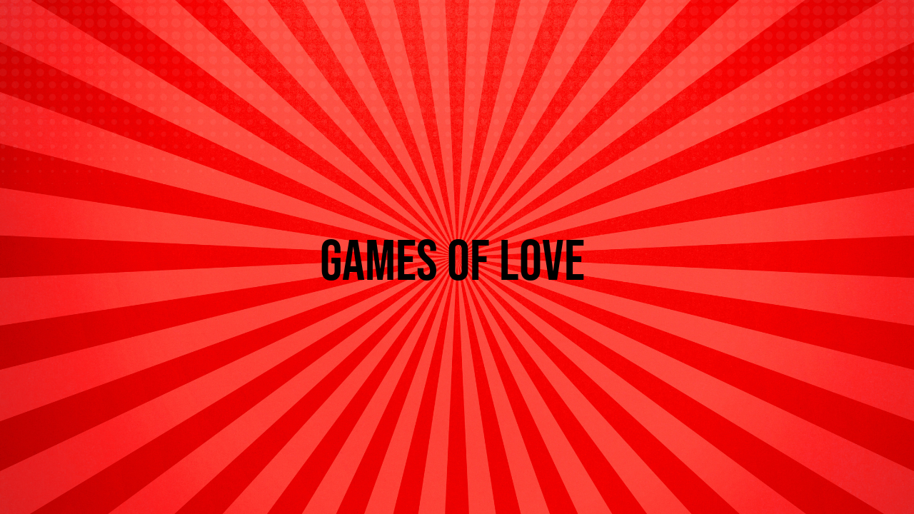 games for love