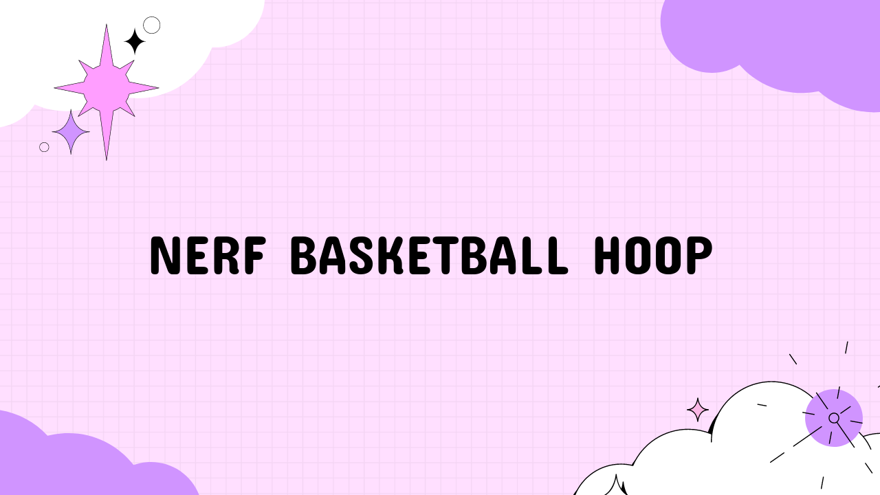 Nerf Basketball Hoop