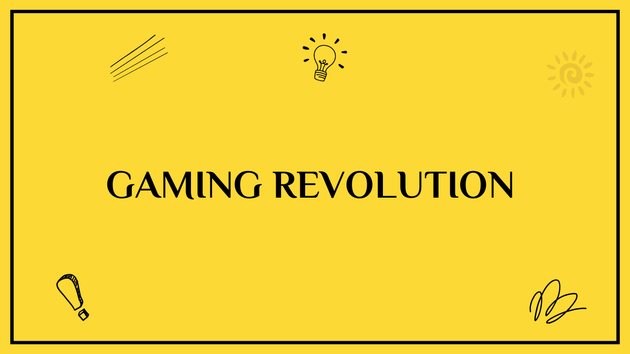 Gaming Revolution