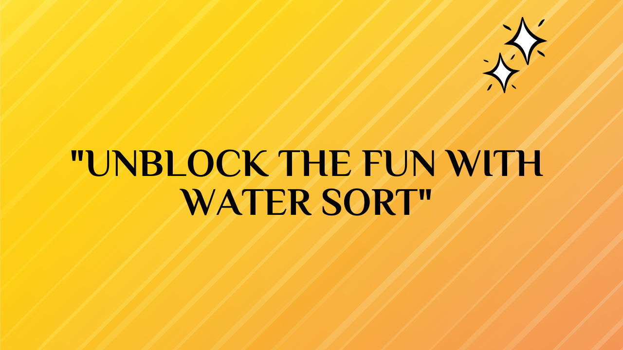 Water Sort Unblocked