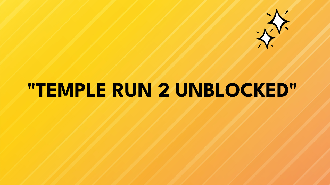 Temple Run 2 Unblocked