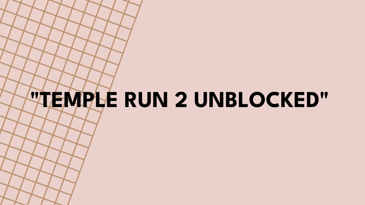 Temple Run 2 Unblocked