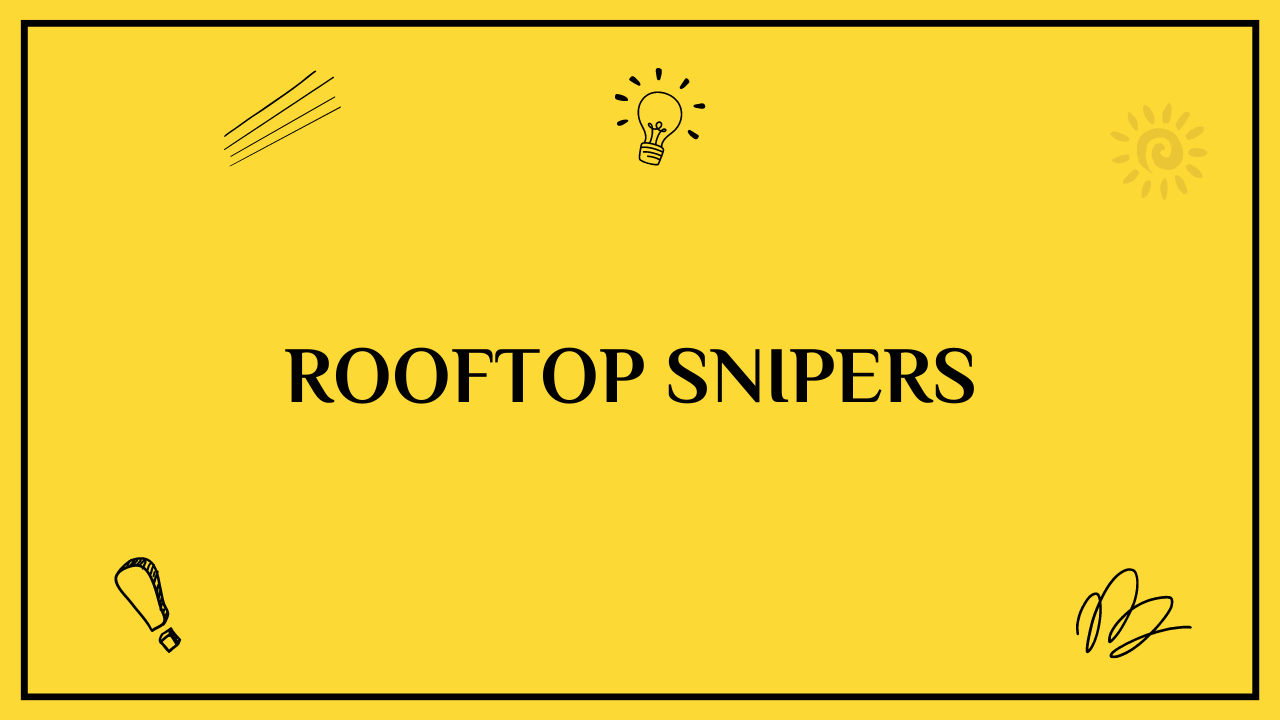Rooftop Snipers