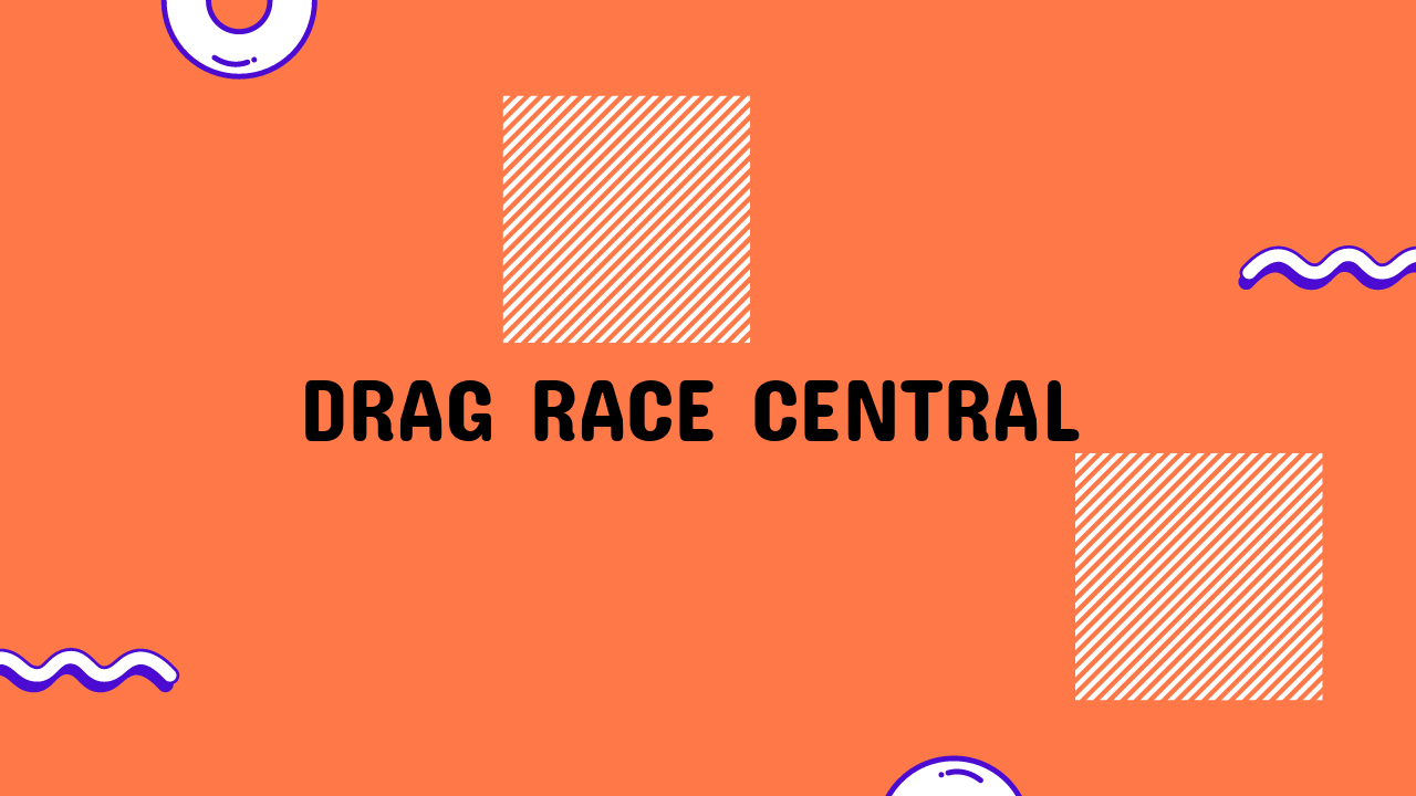 Drag Race Central