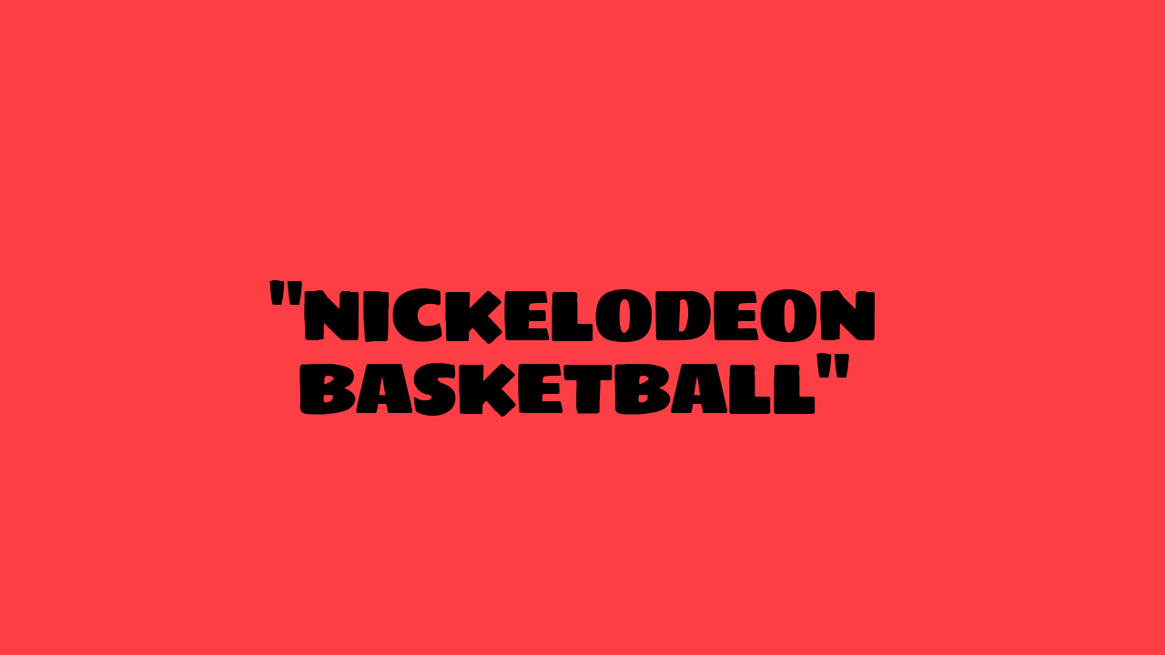 nickelodeon basketball