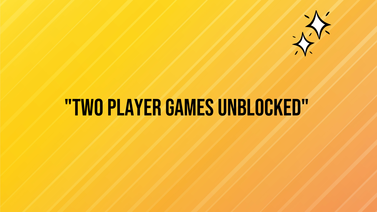 2 player games unblocked