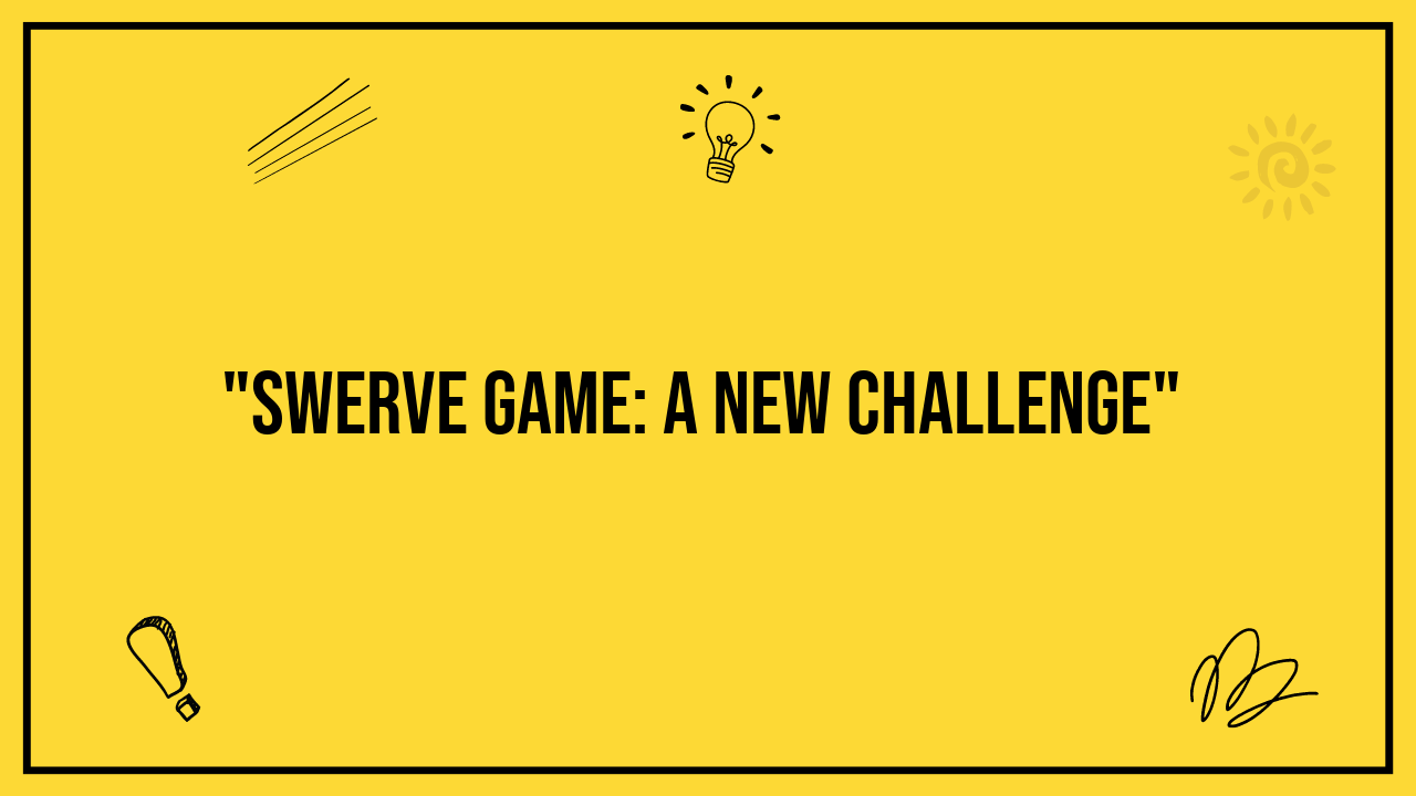 swerve game