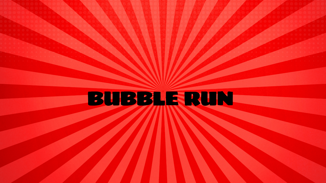 Bubble Run
